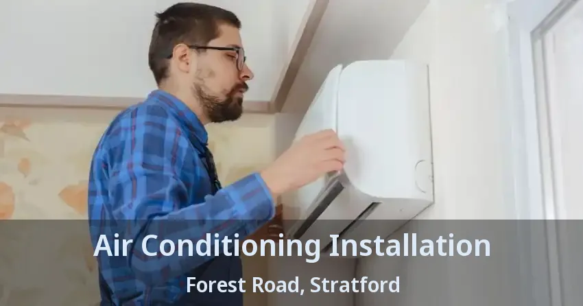 Air Conditioning Installation Forest Road, Stratford - ON