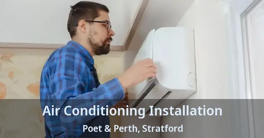 Air Conditioning Installation Poet & Perth, Stratford - ON