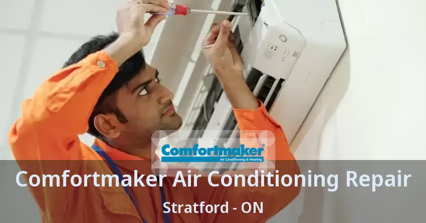 Comfortmaker Air Conditioning Repair Stratford - ON