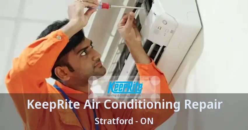 KeepRite Air Conditioning Repair Stratford - ON