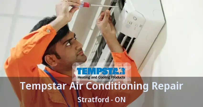Tempstar Air Conditioning Repair Stratford - ON