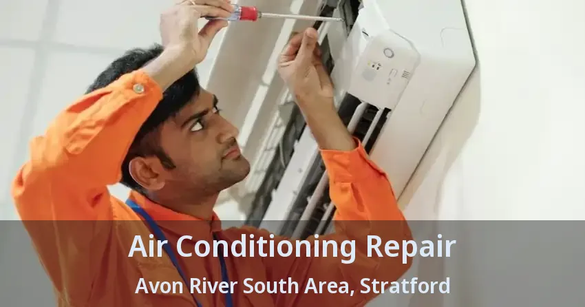 Air Conditioning Repair Avon River South Area, Stratford - ON