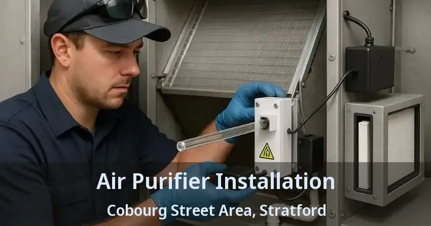 Air Purifier Installation Cobourg Street Area, Stratford - ON