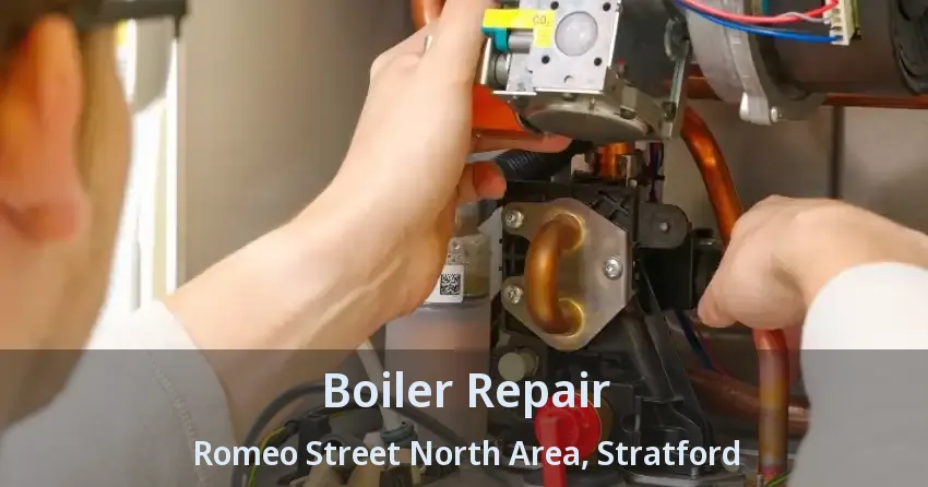 Boiler Repair Romeo Street North Area, Stratford - ON
