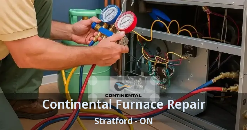 Continental Furnace Repair Stratford - ON