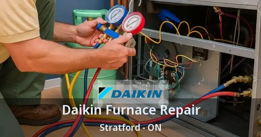 Daikin Furnace Repair Stratford - ON