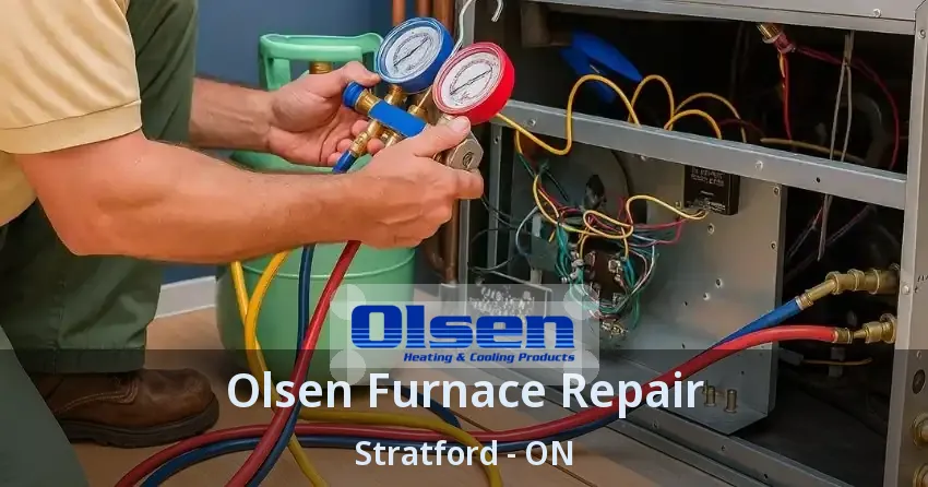 Olsen Furnace Repair Stratford - ON