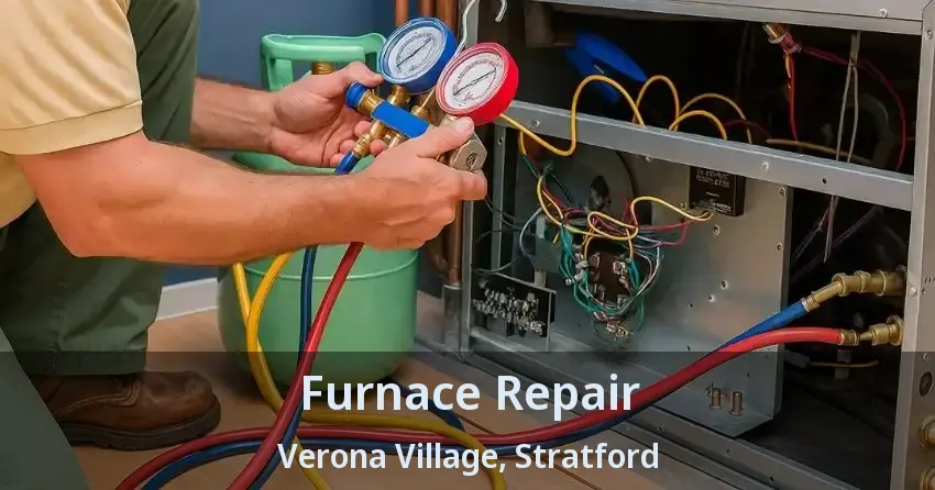 Furnace Repair Verona Village, Stratford - ON
