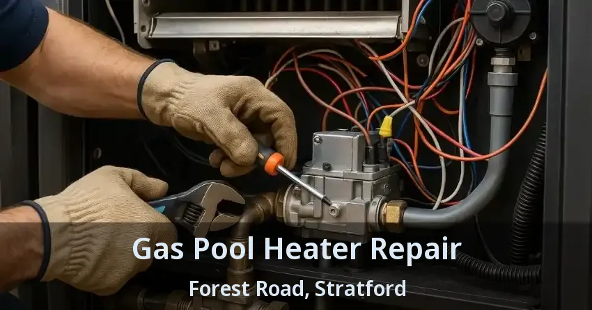 Gas Pool Heater Repair Forest Road, Stratford - ON
