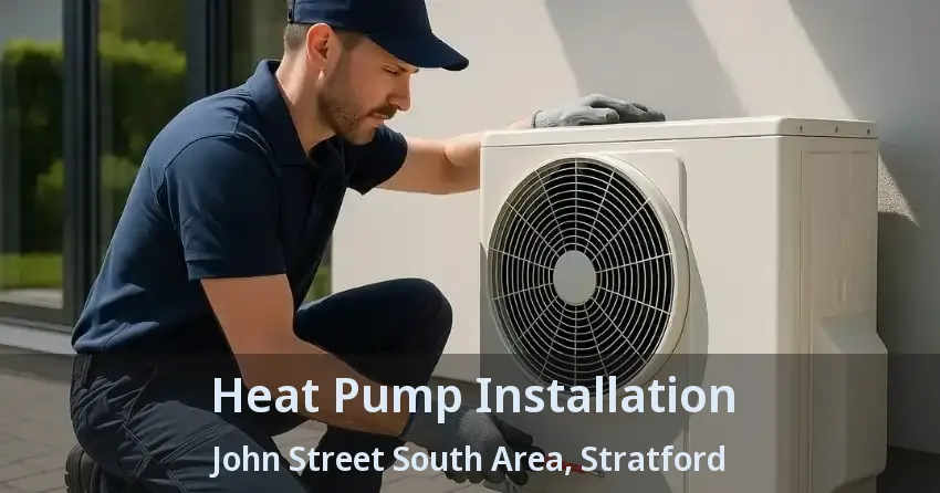 Heat Pump Installation John Street South Area, Stratford - ON