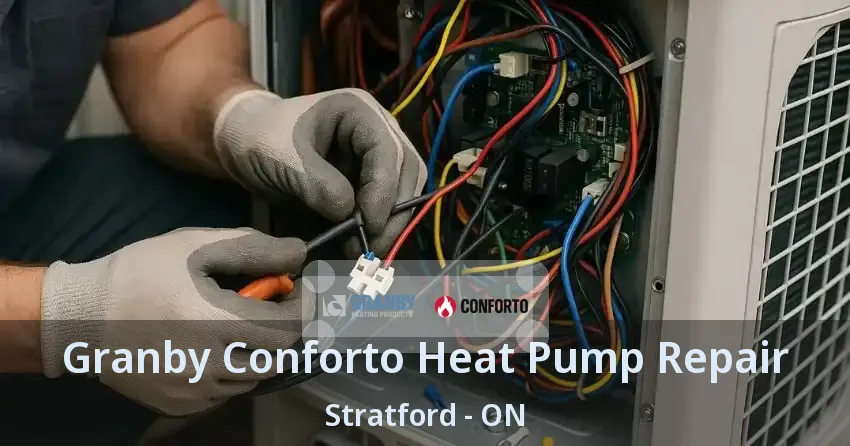 Granby Conforto Heat Pump Repair Stratford - ON