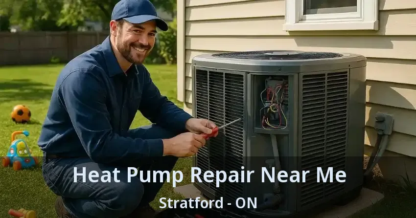 Heat Pump Repair Near Me Stratford - ON