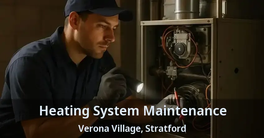 Heating System Maintenance Verona Village, Stratford - ON