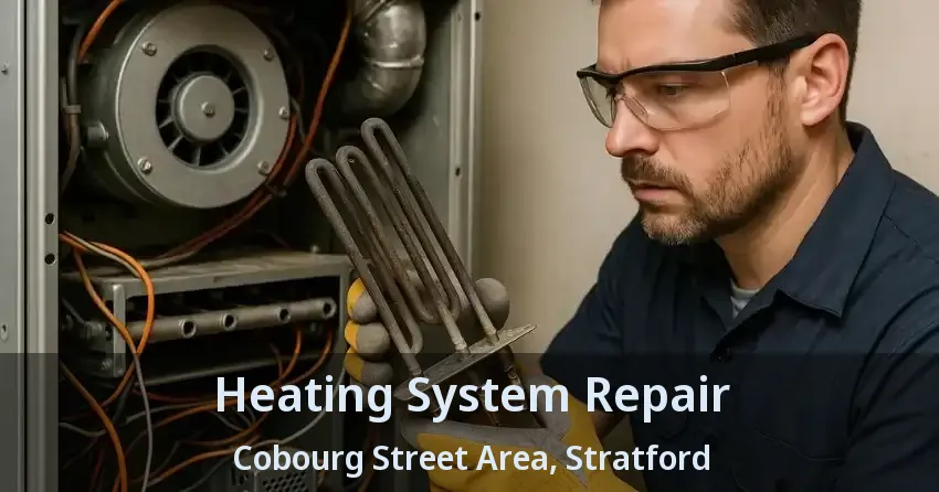 Heating System Repair Cobourg Street Area, Stratford - ON