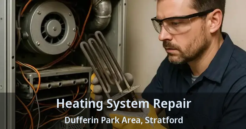 Heating System Repair Dufferin Park Area, Stratford - ON