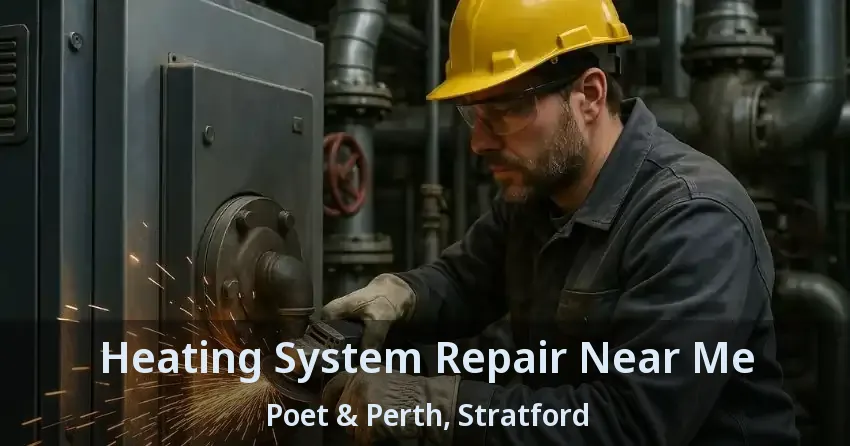 Heating System Repair Near Me Poet & Perth, Stratford - ON