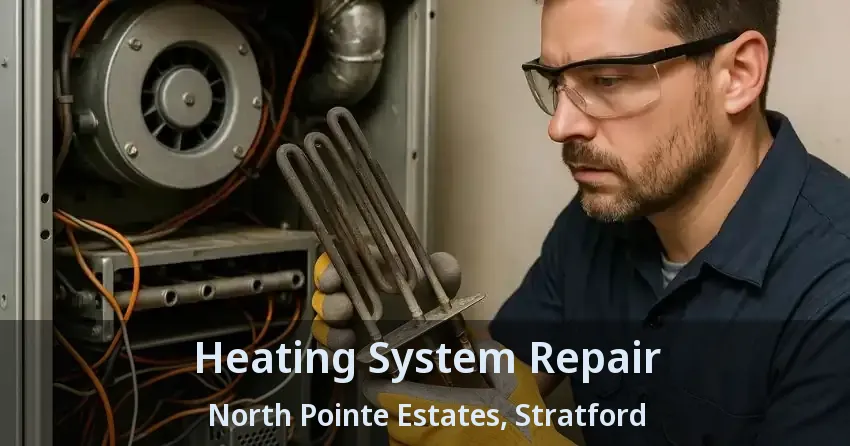Heating System Repair North Pointe Estates, Stratford - ON