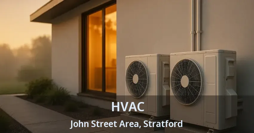 HVAC John Street Area, Stratford - ON