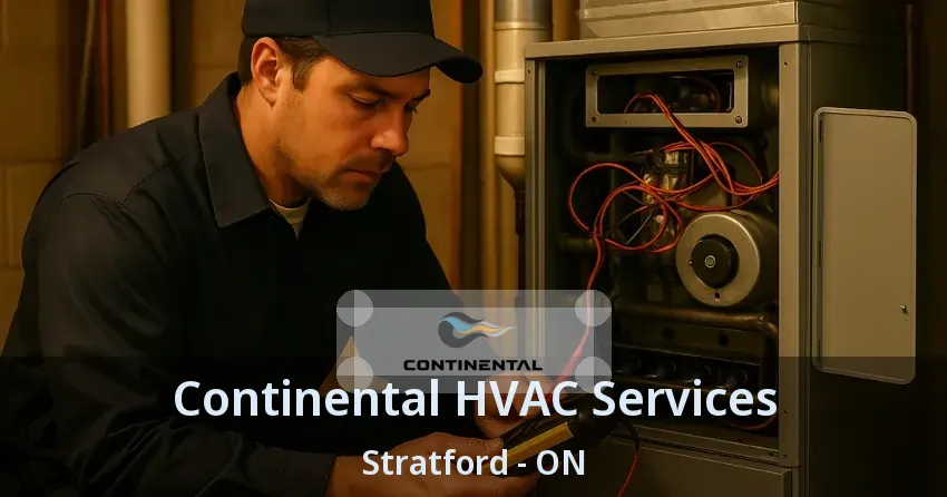 Continental HVAC Services Stratford - ON
