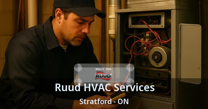 Ruud HVAC Services Stratford - ON