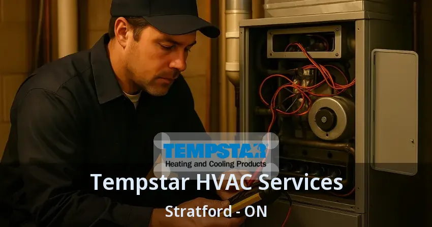 Tempstar HVAC Services Stratford - ON