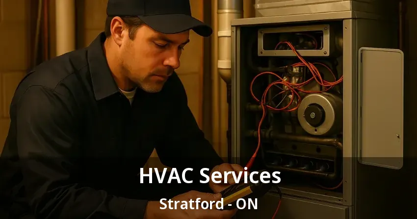 HVAC Services Stratford - ON