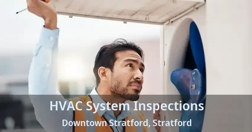 HVAC System Inspections Downtown Stratford, Stratford - ON