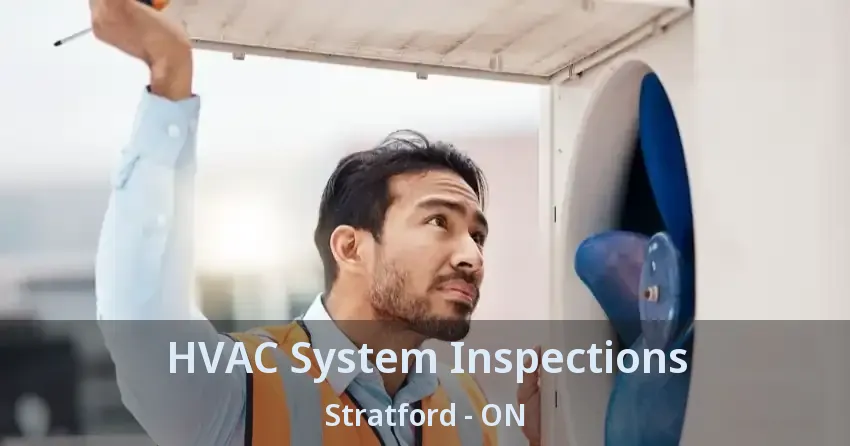 HVAC System Inspections Stratford - ON