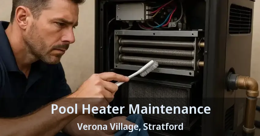 Pool Heater Maintenance Verona Village, Stratford - ON