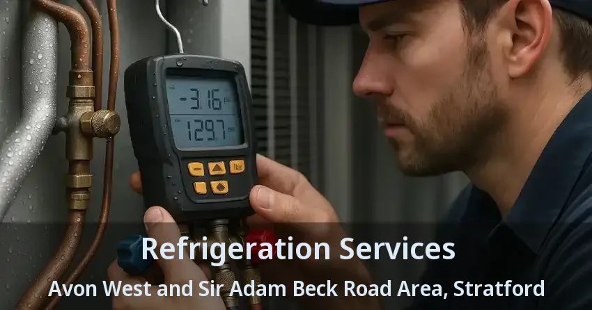 Refrigeration Services Avon West and Sir Adam Beck Road Area, Stratford - ON