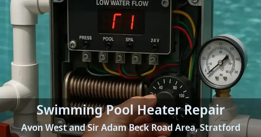 Swimming Pool Heater Repair Avon West and Sir Adam Beck Road Area, Stratford - ON