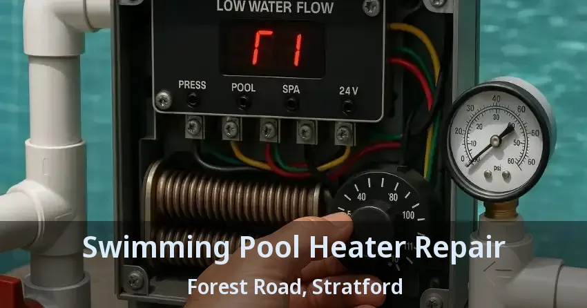Swimming Pool Heater Repair Forest Road, Stratford - ON