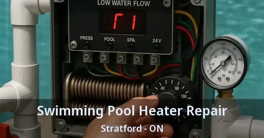 Swimming Pool Heater Repair Stratford - ON