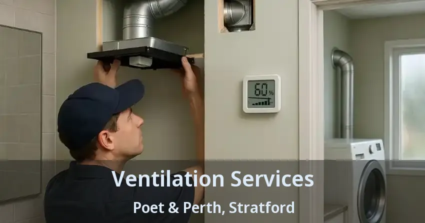 Ventilation Services Poet & Perth, Stratford - ON